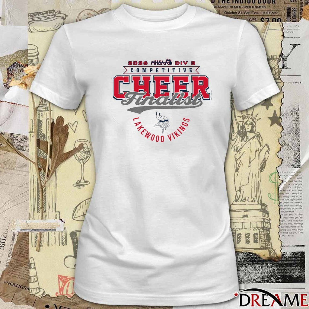 2026 MHSAA Competitive Cheer D3 Finalist Lakewood Vikings t-shirt