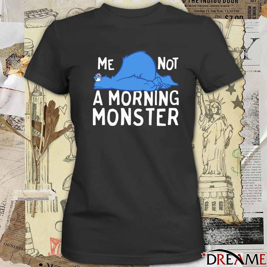 2026 Me Not A Morning Monster Cookie Monster t-shirt