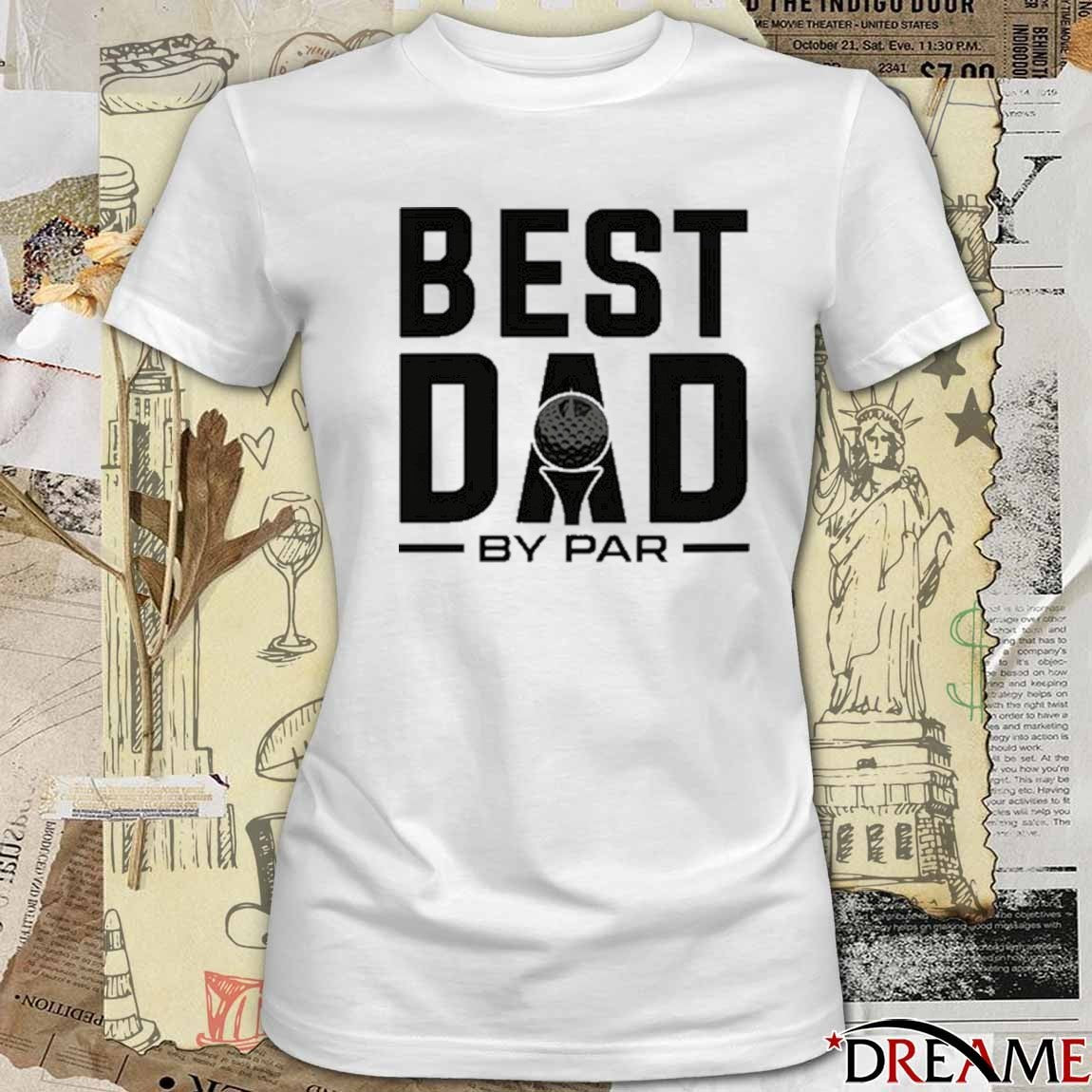 2026 Modern Golf Best Dad By Par t-shirt
