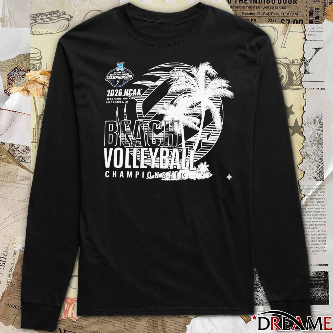 2026 NCAA Beach Volleyball Championship Gulf Shores, AL Champions Win Here t-shirt