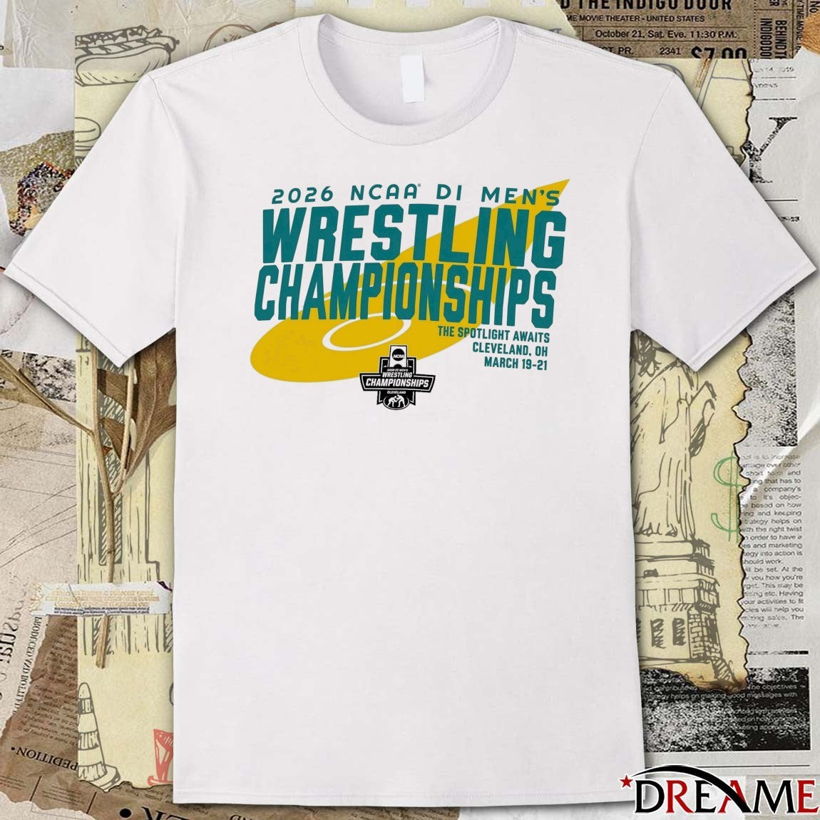 2026 NCAA DI Men’s Wrestling Championships The Spotlight Awaits Cleveland, OH March 19-21 t-shirt