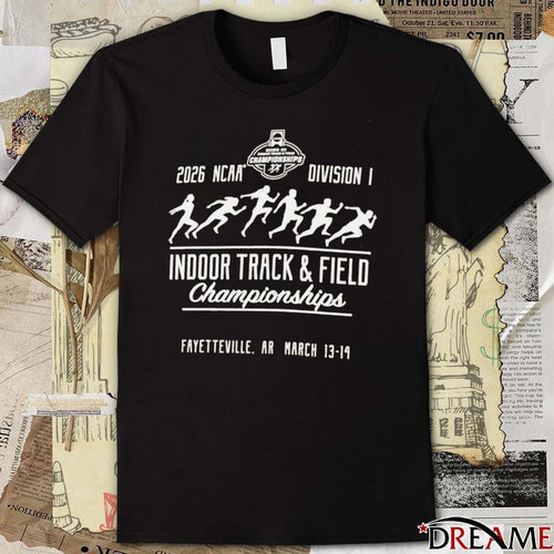 2026 NCAA Division I Indoor Track and Field Championships Fayetteville, AR March 13-14, 2026 t-shirt