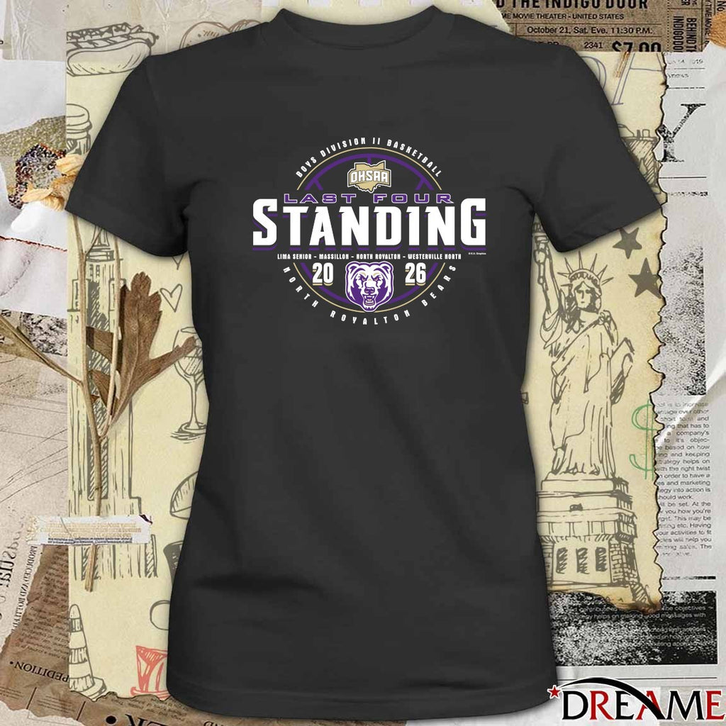 2026 OHSAA Boys Basketball D2 Last Four Standing North Royalton Bears t-shirt