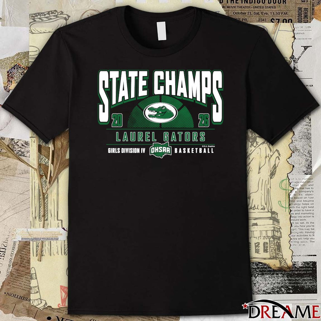2026 OHSAA Girls Basketball D4 State Champions Laurel Gators t-shirt
