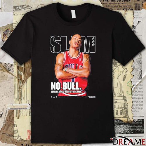 2026 Slam Legend No Bull Derrick Rose Wants To Be MVP t-shirt