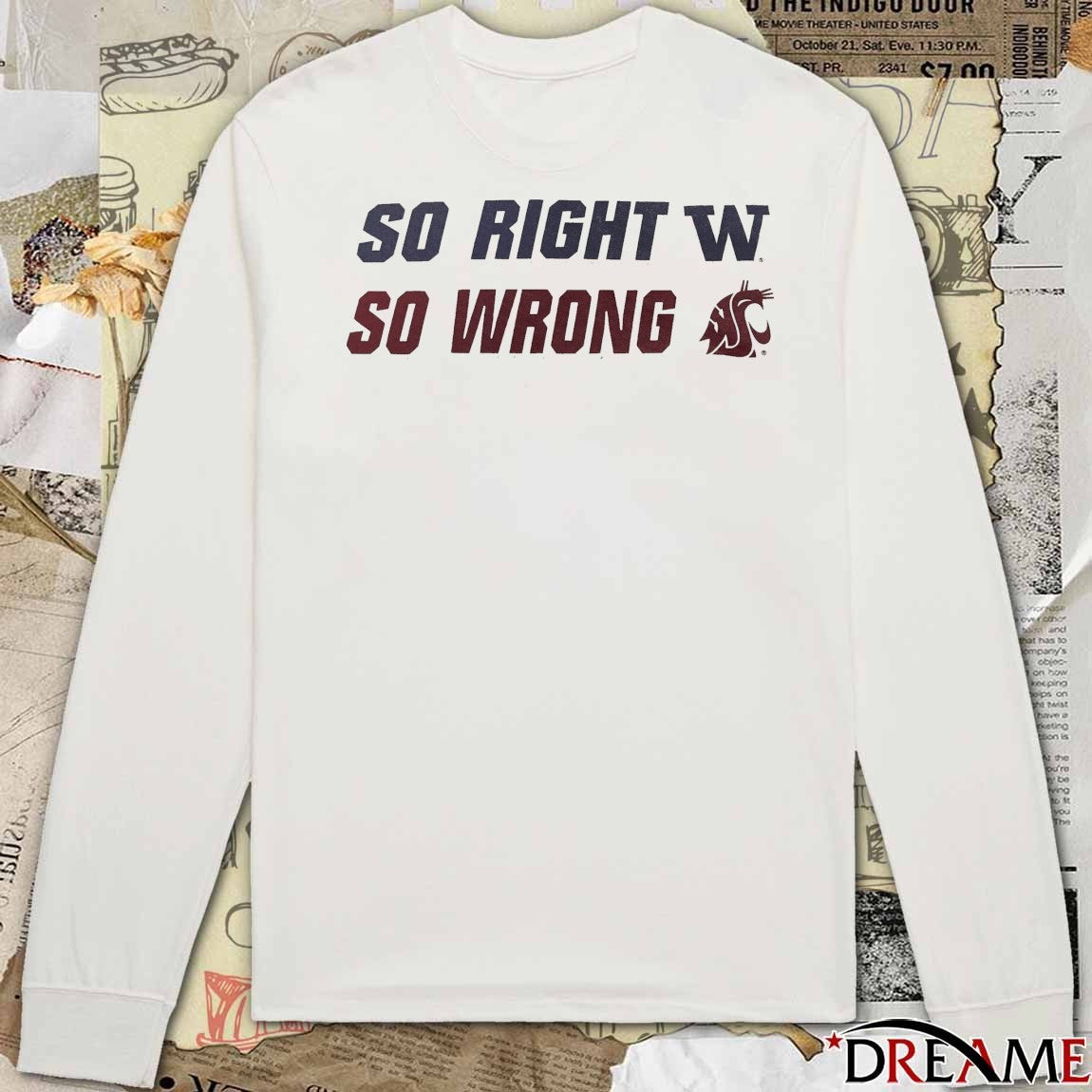 2026 So Right Washington Huskies So Wrong Washington State Cougars t-shirt