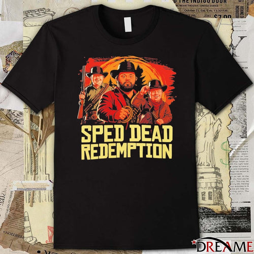 2026 Sped Dead Redemption Meme Bruhtees t-shirt