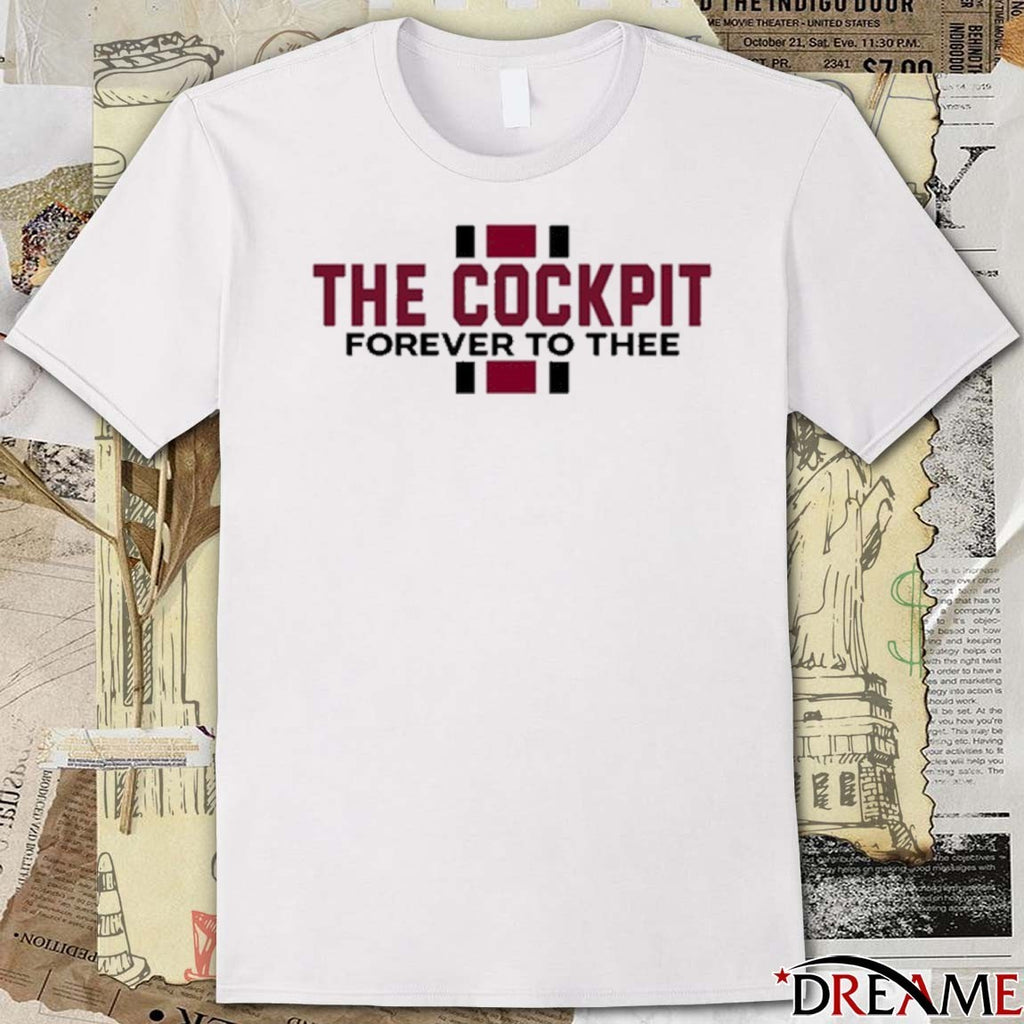 2026 The Cockpit Forever To Thee t-shirt