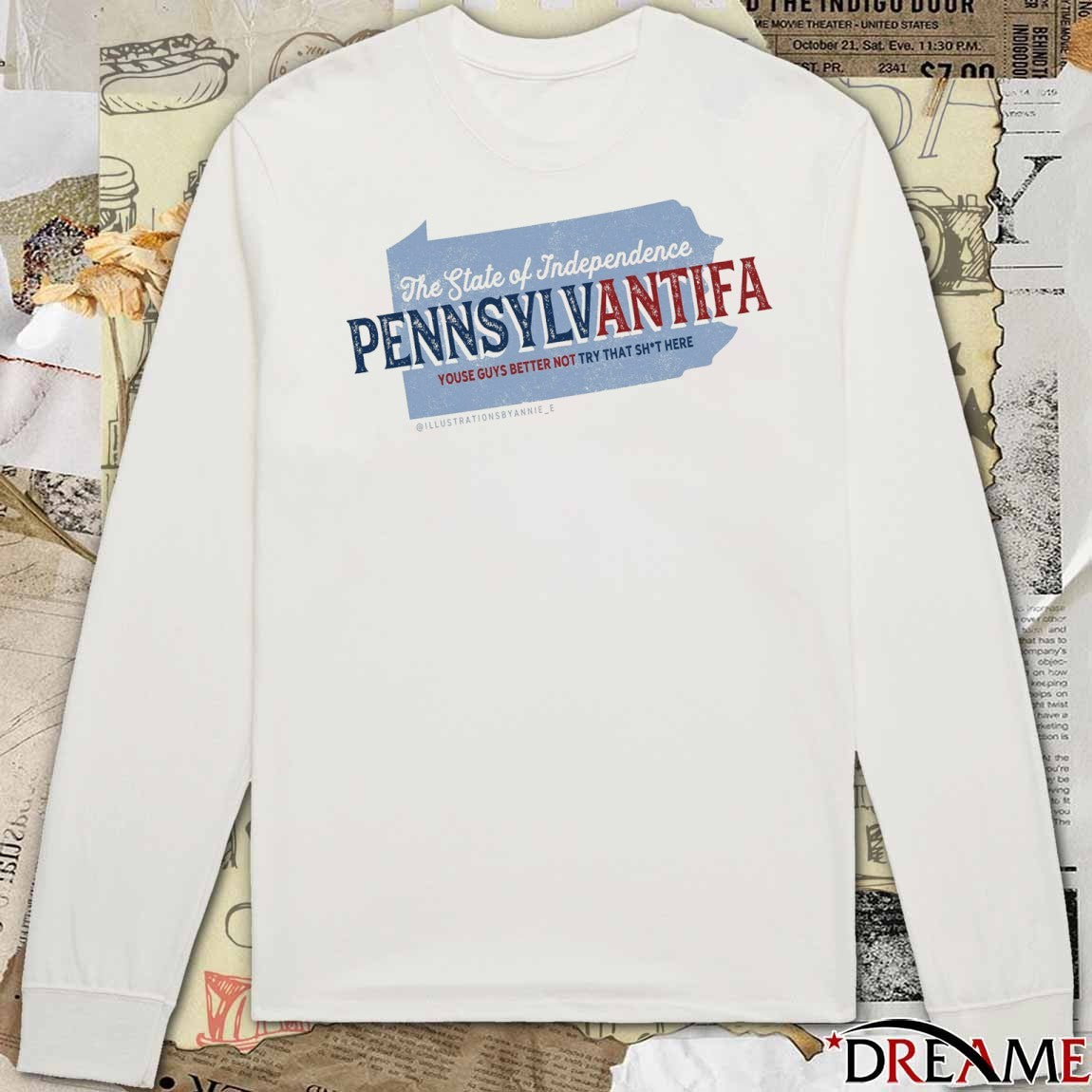 2026 The State Of Independence Pennsylvania Youse Guys Better Not Try That Shit Here t-shirt
