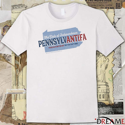 2026 The State Of Independence Pennsylvania Youse Guys Better Not Try That Shit Here t-shirt