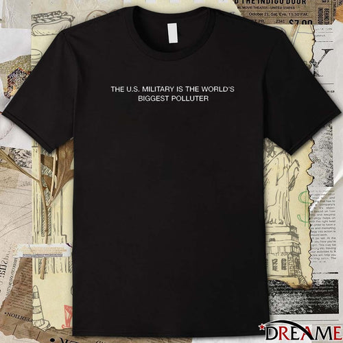2026 The U.s. Military is the World’s Biggest Polluter t-shirt