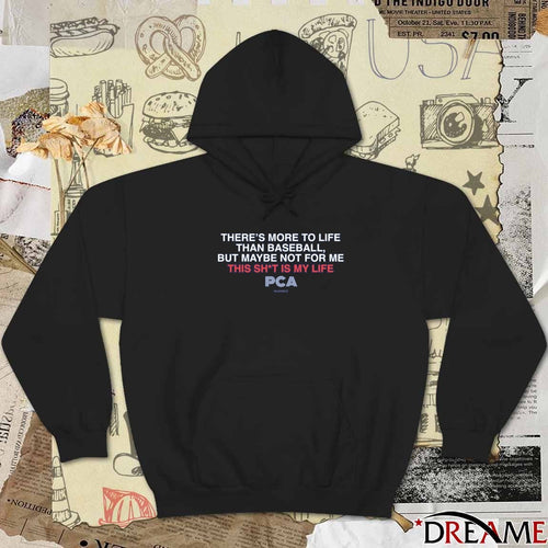 2026 There’s More To Life Than Baseball But Maybe Not For Me This Shit Is My Life PCA Chicago Cubs t-shirt