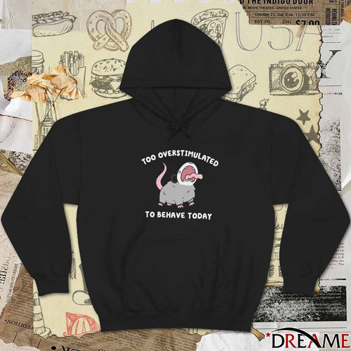 2026 Too Overstimulated To Behave Today t-shirt