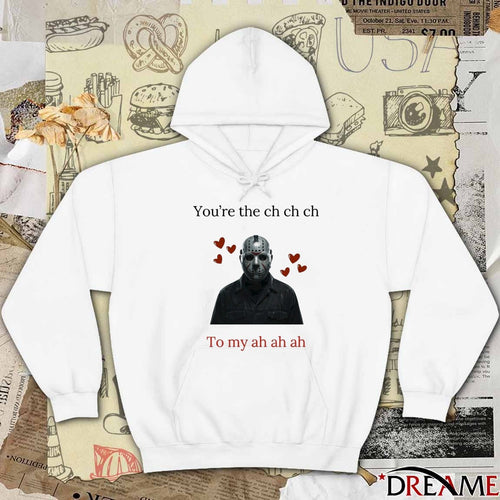2026 You’re The Ch Ch Ch To My Ah Ah Ah Horror t-shirt