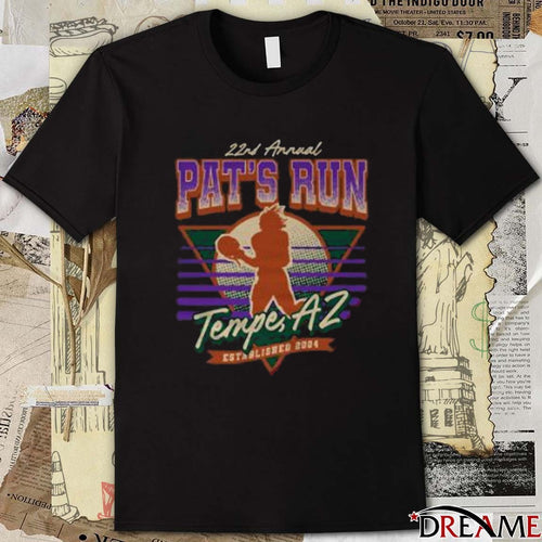 22nd Annual Pat’s Run in Tempe, AZ t-shirt