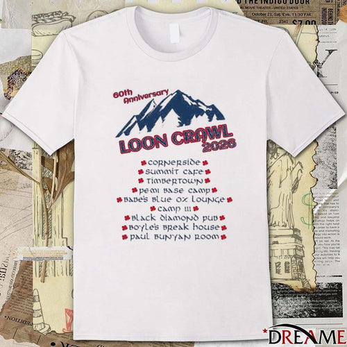 60th Anniversary Loon Crawl 2026 Cornerside Summit Cafe Timbertown t-shirt