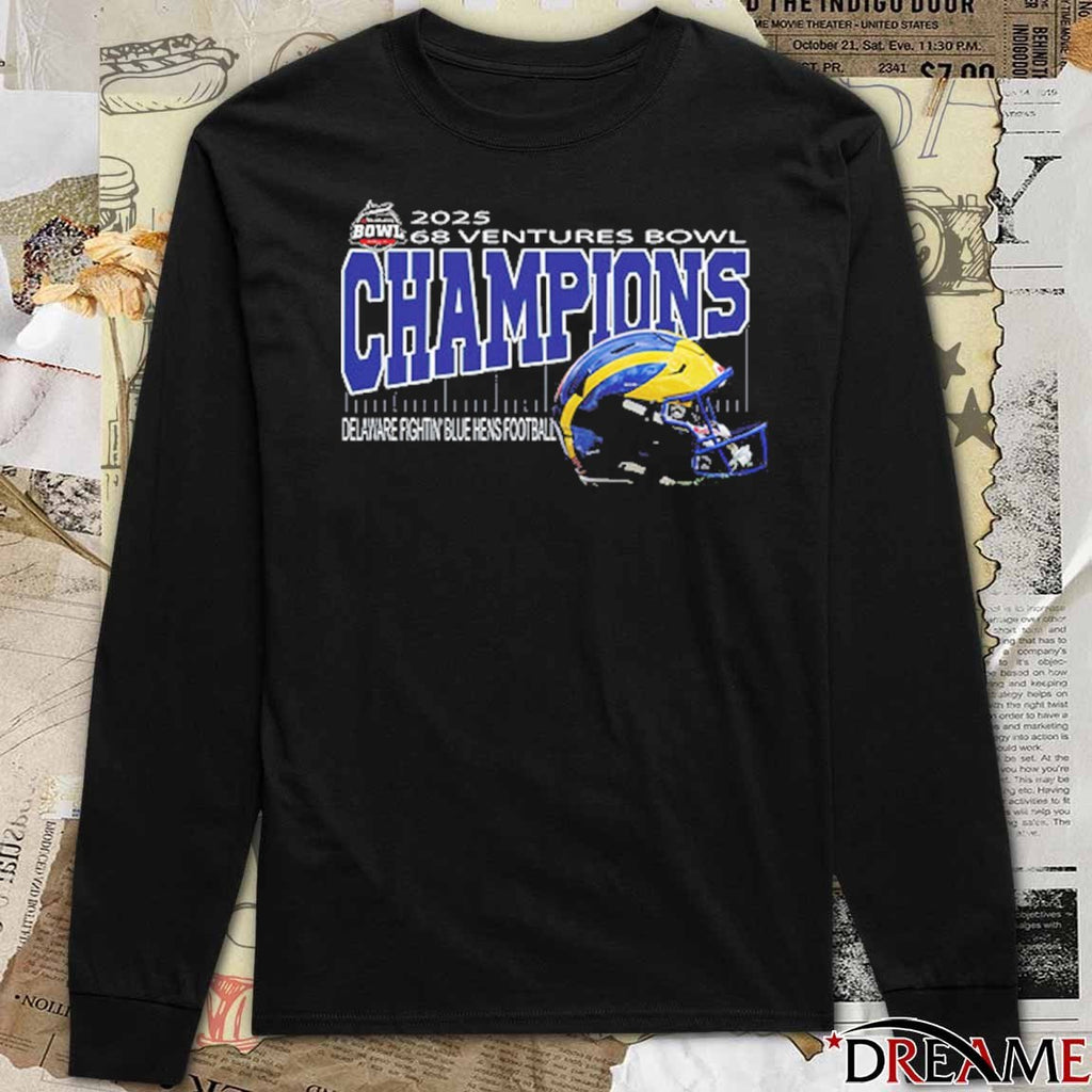 68 Ventures Bowl 2025 Champions Delaware Fightinn Blue Hens Football Helmet Hancock Whitney Stadium In Mobile Alabama December 17th 2025 t-shirt