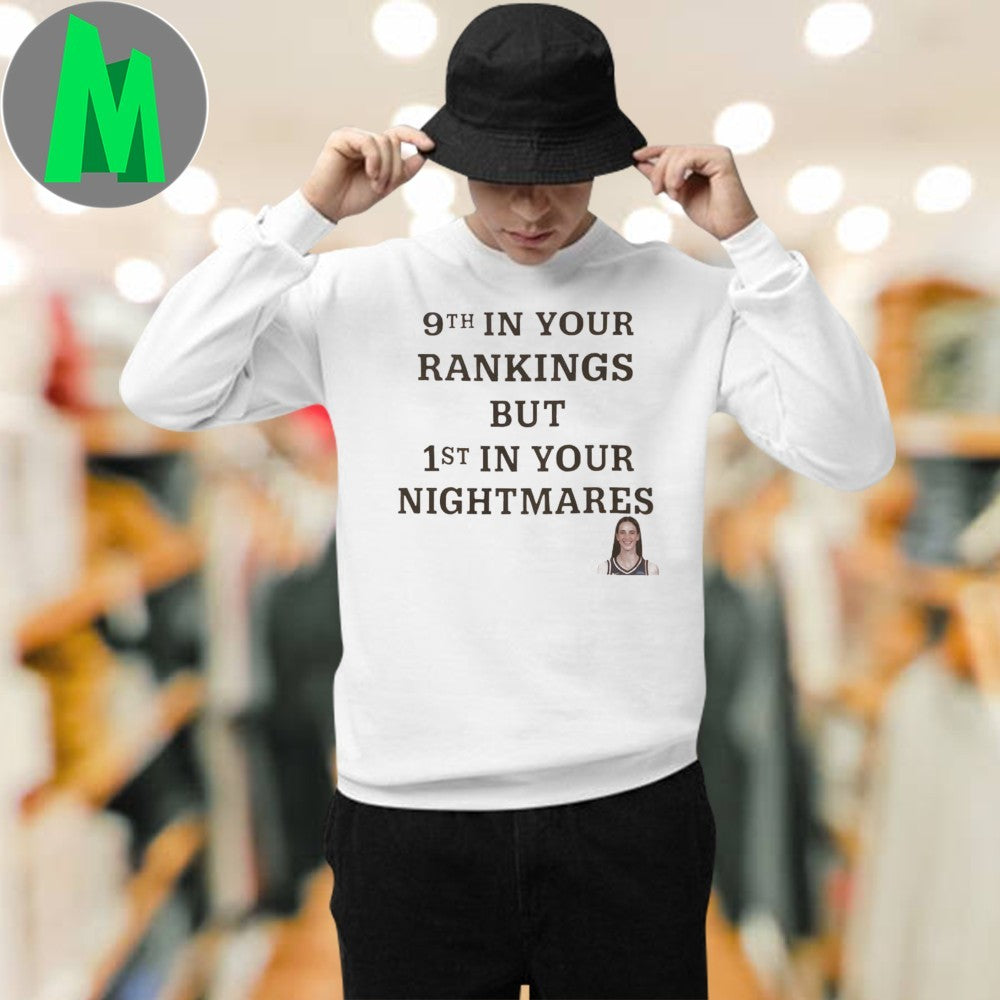 9th In Your Rankings But 1st In Your Nightmares Shirt