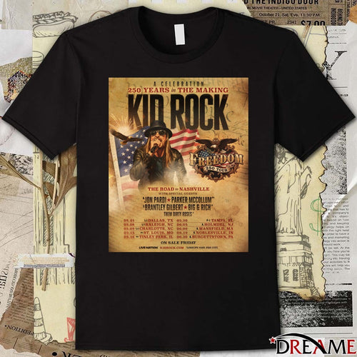 A Celebration 250 Years In The Making Kid Rock The Road To Nashville May 01 – 16 2026 Poster t-shirt
