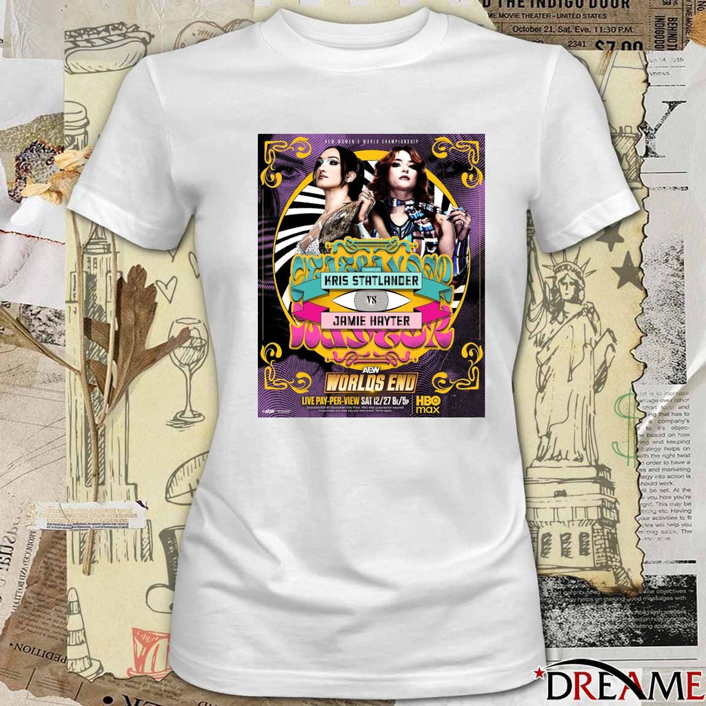 AEW Women’s World Championship Worlds End 2025 Kris Statlander Vs Jamie Hayter Poster t-shirt