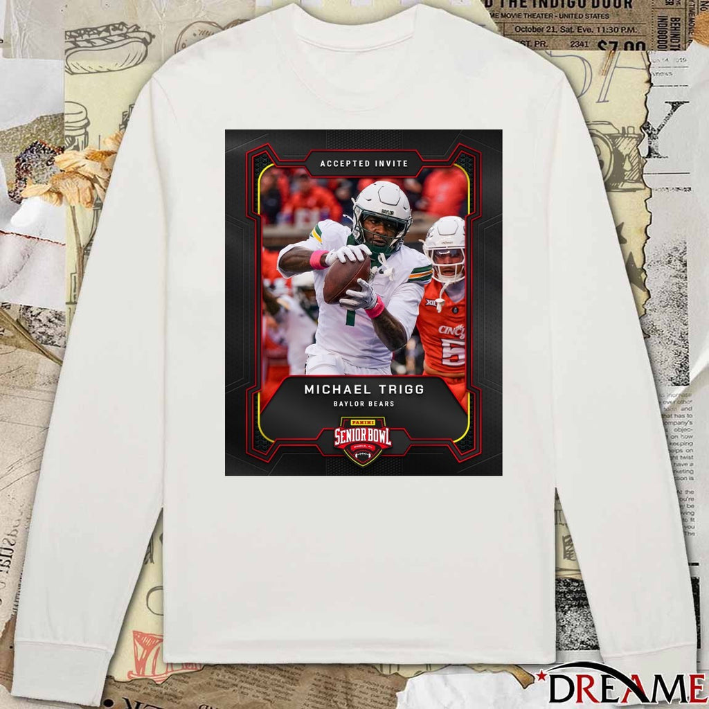 Accepted Invite Michael Trigg Baylor Bears 2026 Panini Senior Bowl in Mobile, Alabama Poster shirt