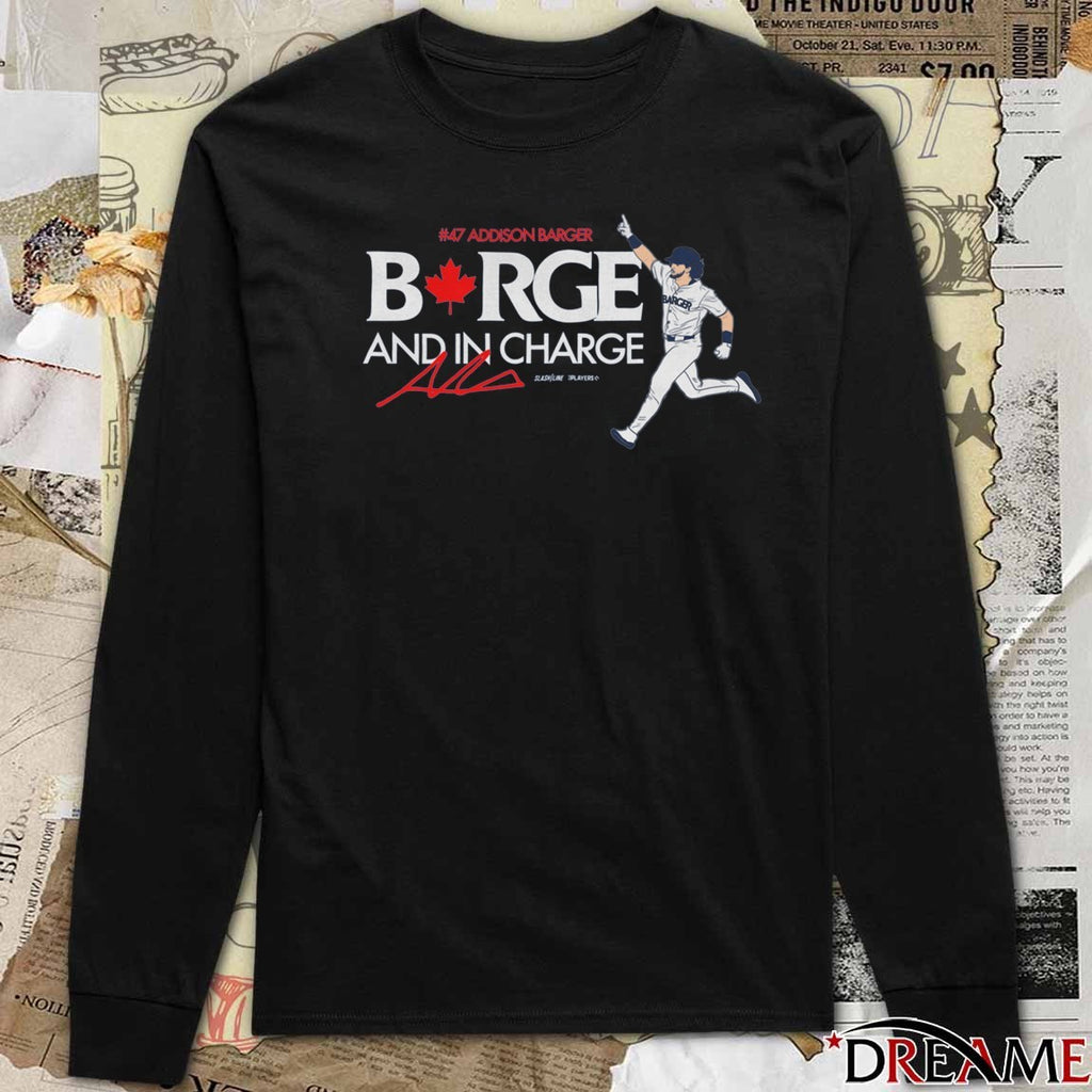 Addison Barger And In Charge Toronto Blue Jays MLB Signature t-shirt