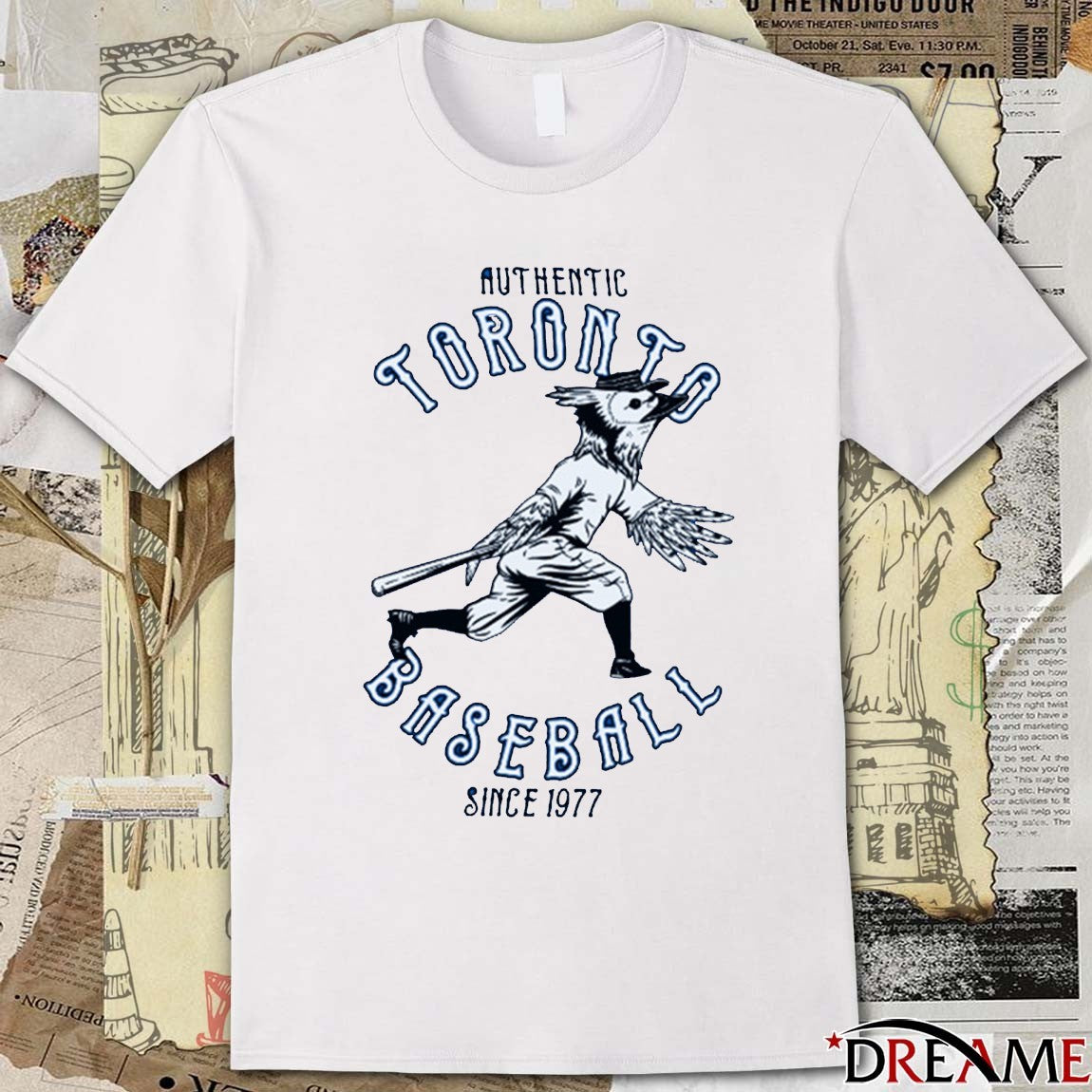 Authentic Toronto Blue Jays Baseball Since 1977 t-shirt