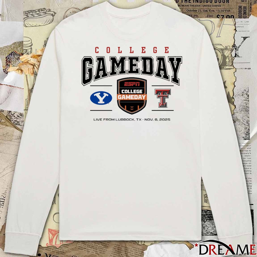 BYU Cougars Vs Texas Tech Red Raiders ESPN College GameDay Live From Lubbock TX November 8 2025 t-shirt