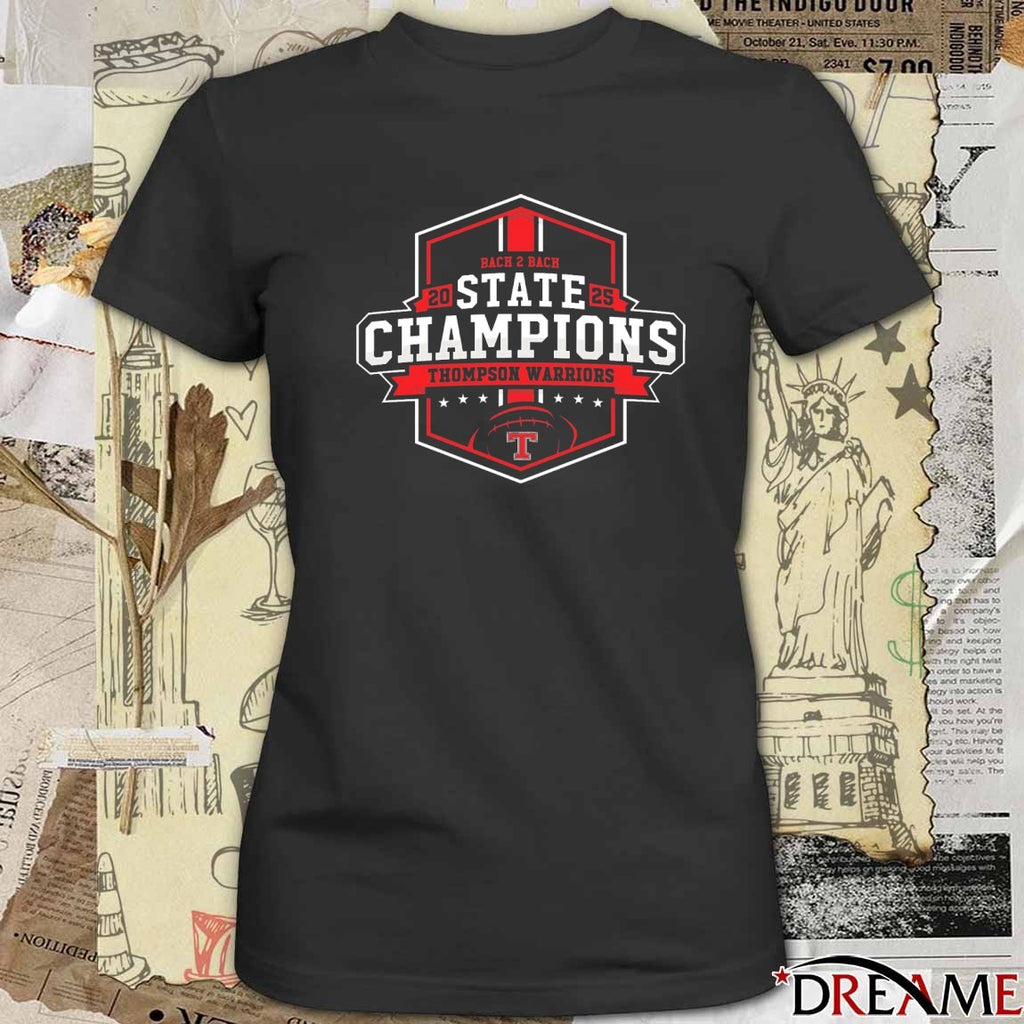 Back 2 Back 2025 State Champions Thompson High School Athletics t-shirt