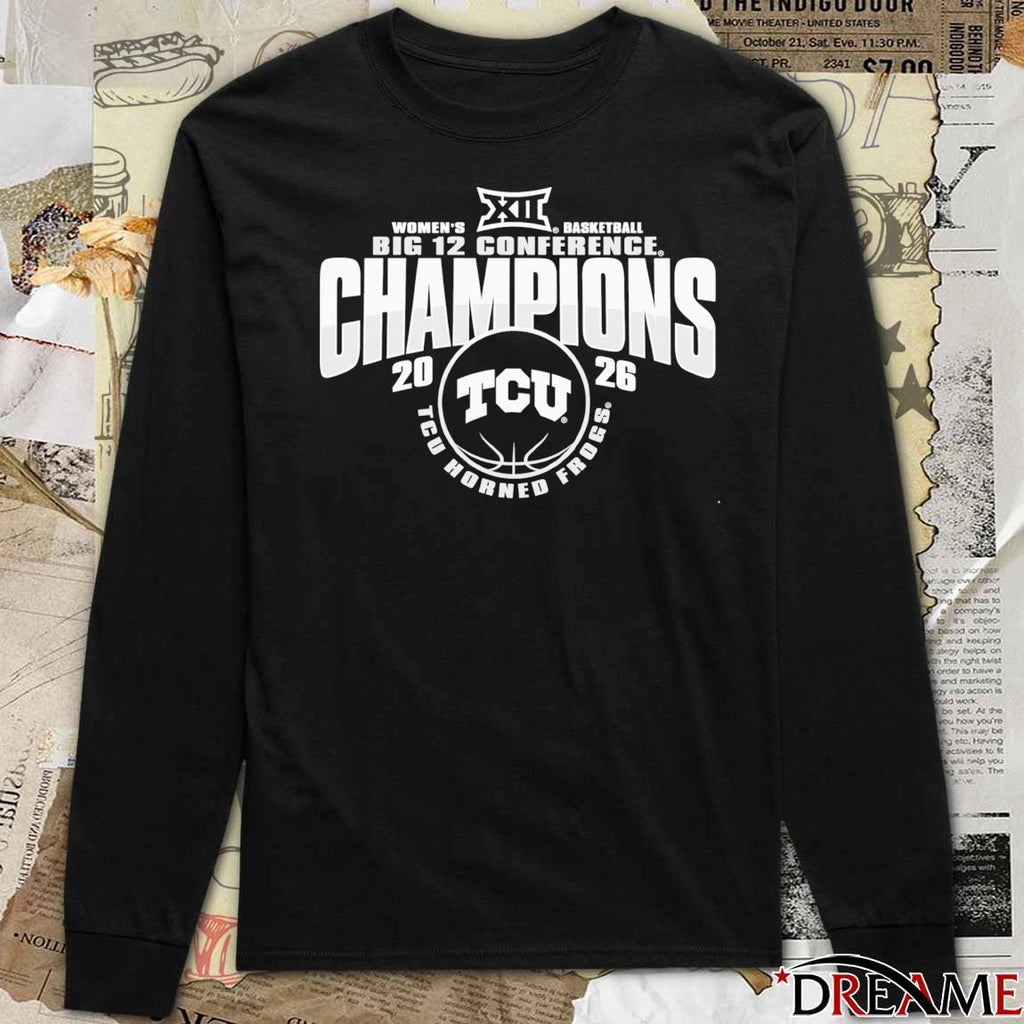 Back To Back Big 12 Champions TCU Horned Frogs Women’s Basketball 2026 t-shirt
