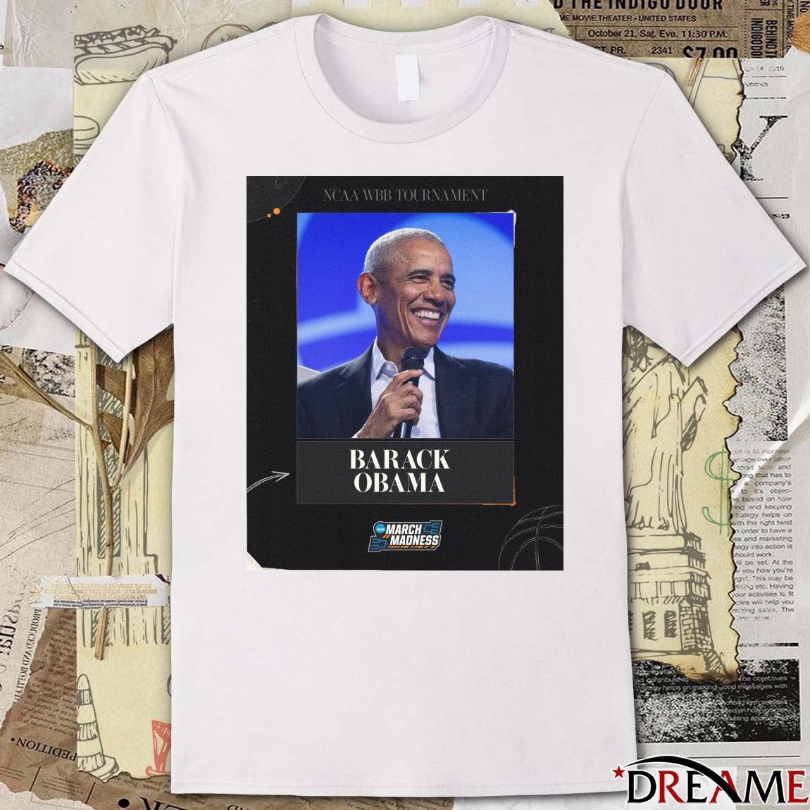 Barack Obama NCAA WBB Tournament March Madness Event t-shirt