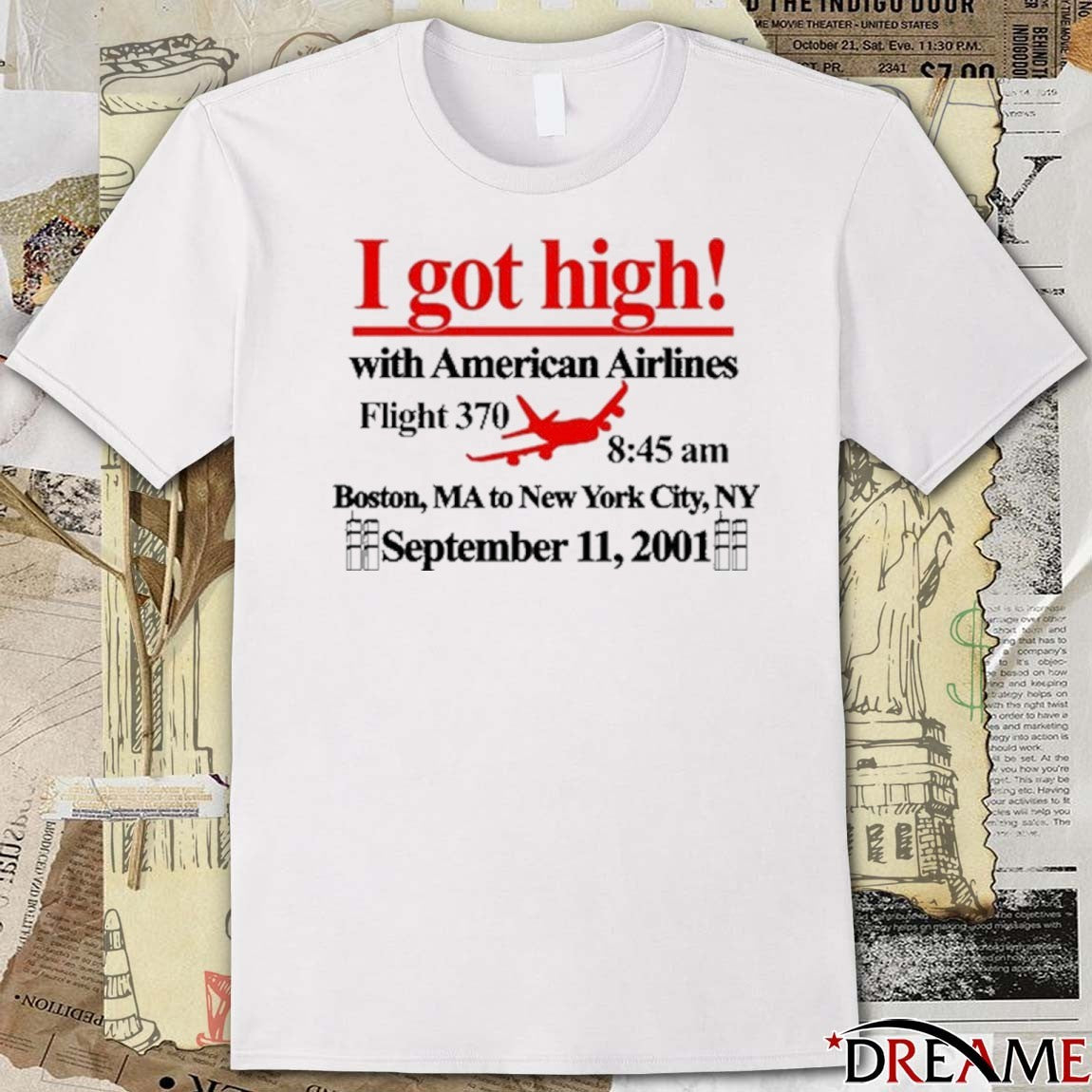 Barelylegal I Got High With American Airlines Flight 370 Boston MA To NYC NY t-shirt