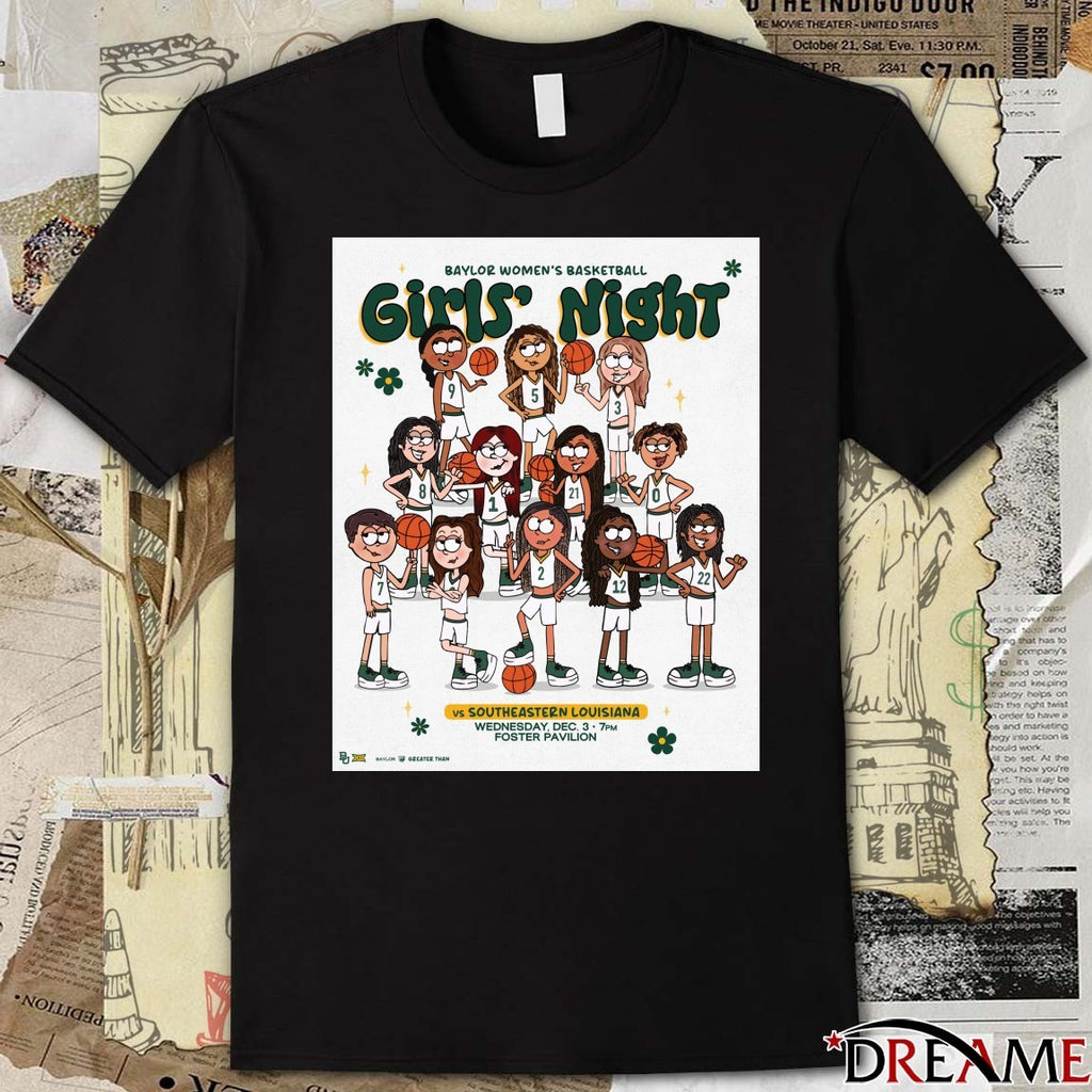 Baylor Women’s Basketball Girl’s Night Vs Southeastern Louisiana Wednesday Dec. 3 Foster Pavilion Poster t-shirt