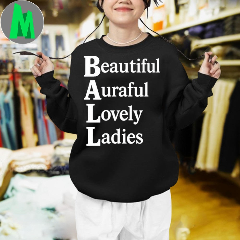 Beautiful Auraful Lovely Ladies Inspirational Empowerment T-Shirt Women’s Graphic Tee