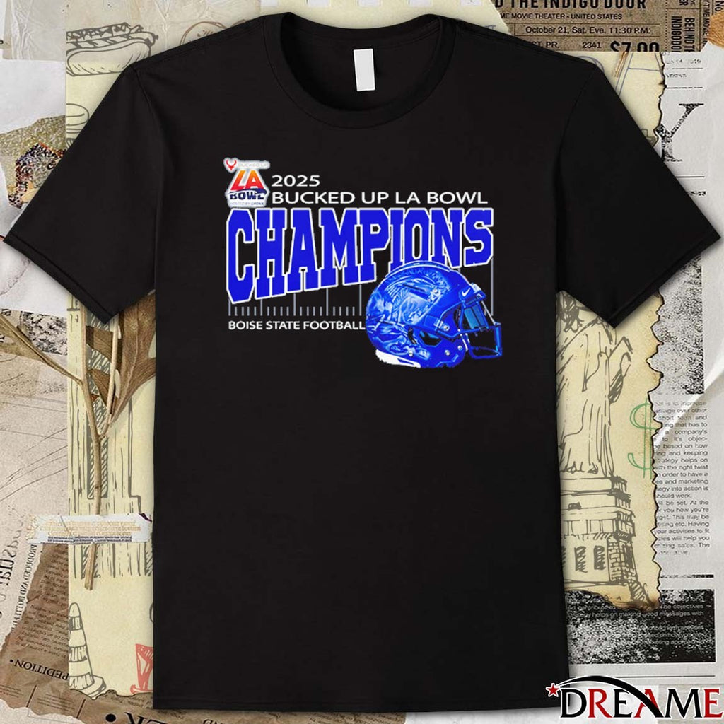 Boise State Football 2025 Bucked Up La Bowl SoFi Stadium Inglewood CA Helmet t-shirt