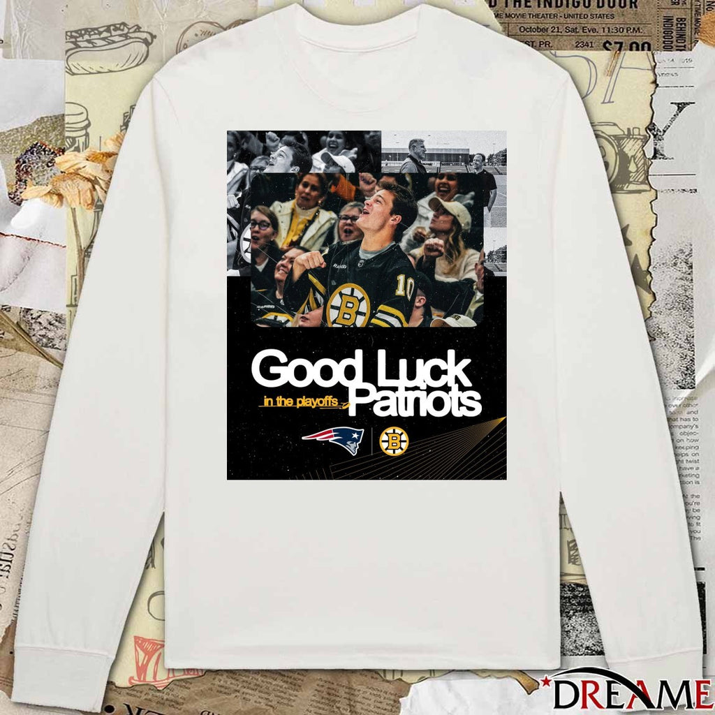Boston Bruins Good Luck In The Playoffs Patriots Poster t-shirt