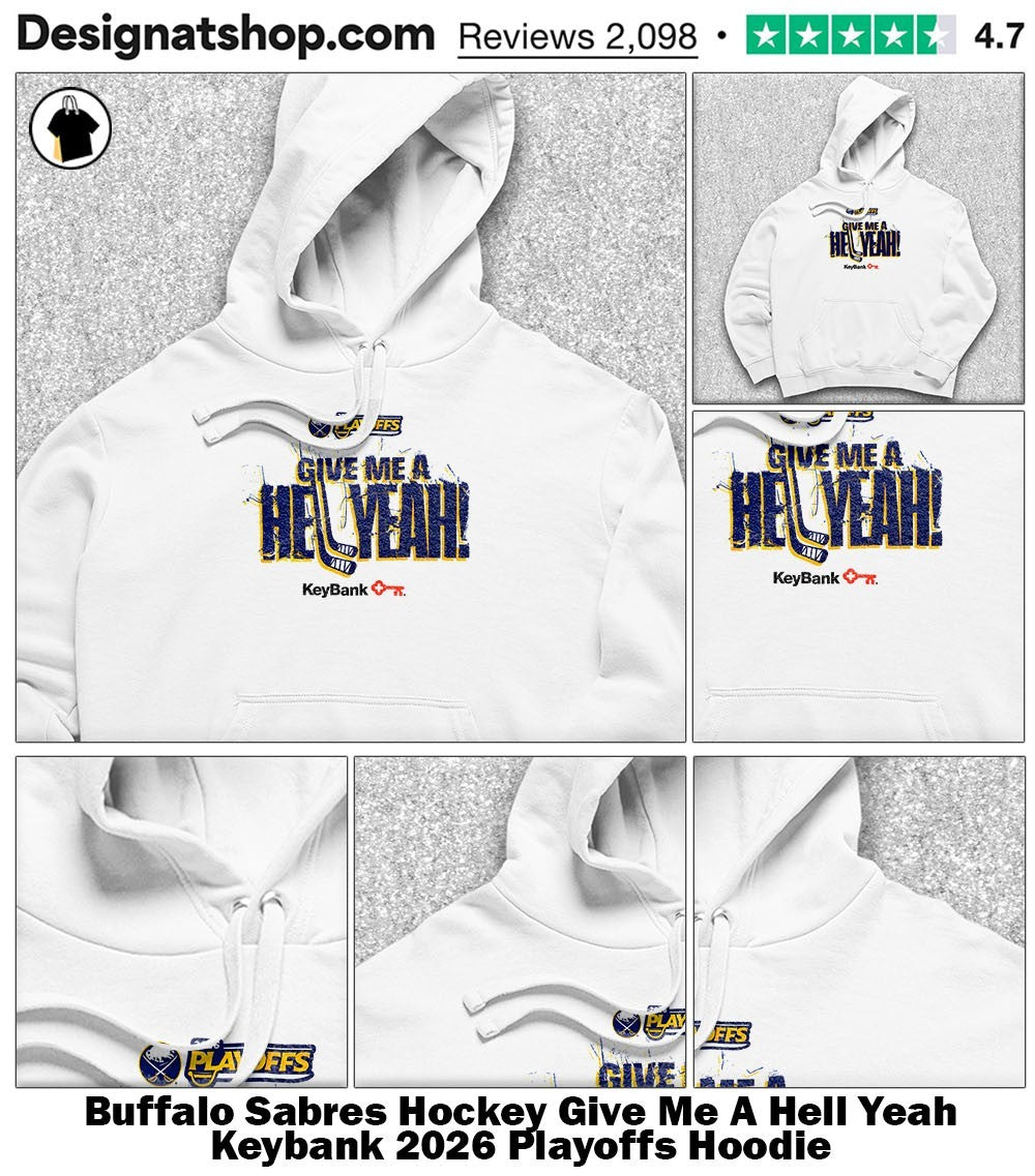 Buffalo Sabres Hockey Give Me A Hell Yeah Keybank 2026 Playoffs shirt