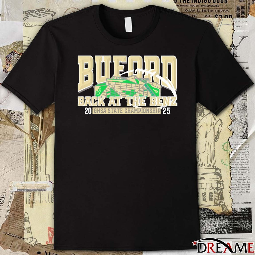 Buford Wolves Back At The Benz 2025 GHSA State Football Championship t-shirt