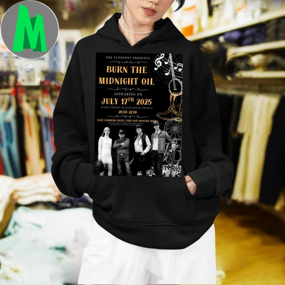 Burn The Midnight Oil The Tuppenny Live Music Event T-Shirt