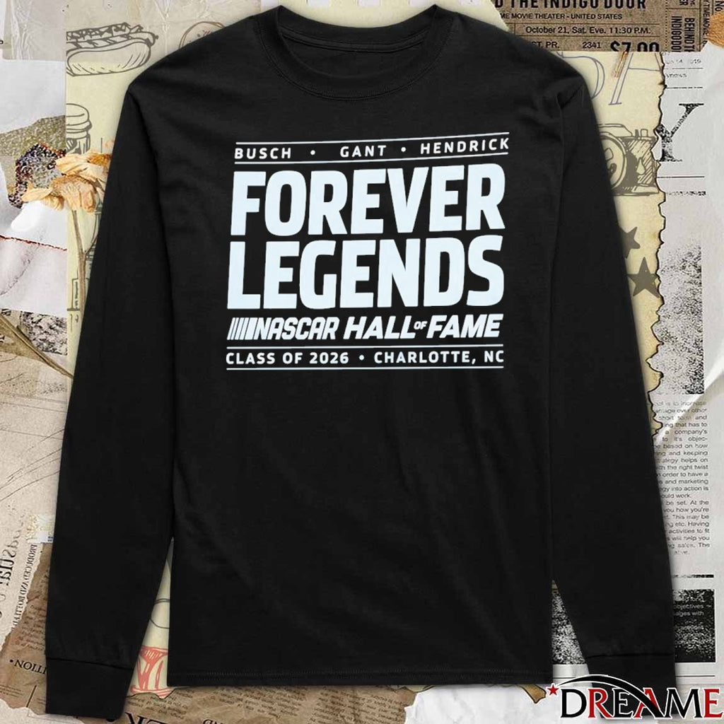 Busch Gant Hendrick Forever Legends Nascar Hall Of Fame Class Of 2026 Charlotte, Nc t-shirt