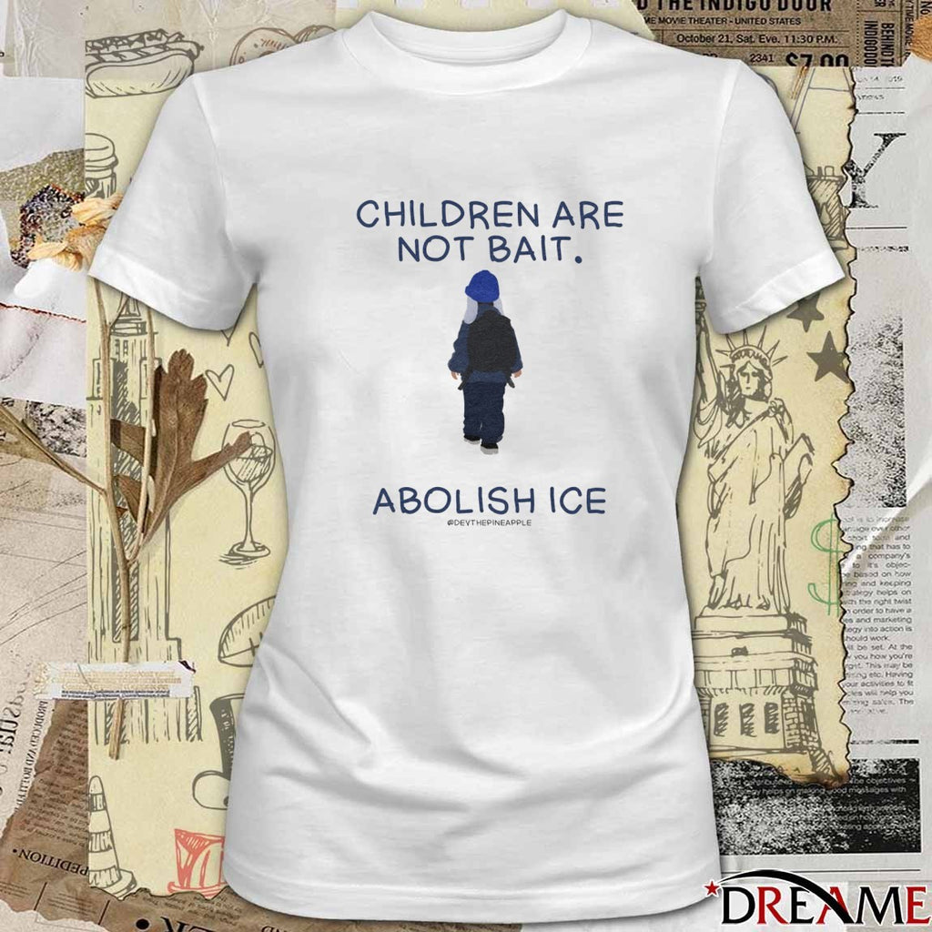 Children Are Not Bait Abolish ICE 2025 t-shirt