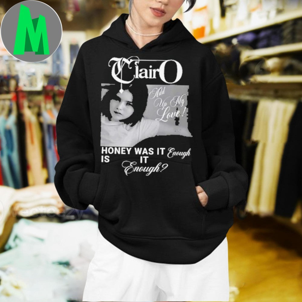 Clairo Add Up My Love Honey Was It Enough Photo Graphic T-Shirt