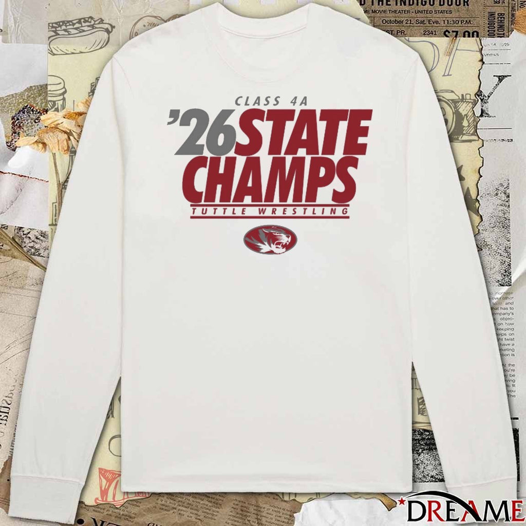 Class 4A 2026 State Champion Tuttle High School Wrestling t-shirt