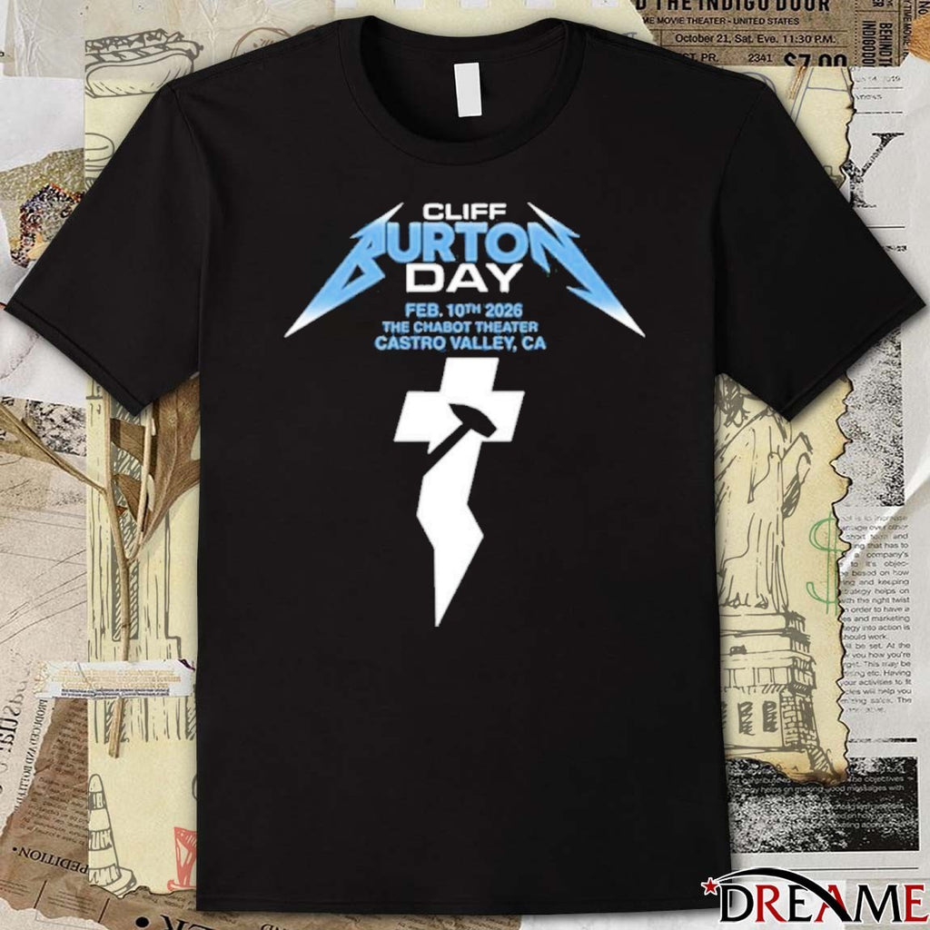 Cliff Burton Day February 10th 2026 The Chabot Theater Castro Valley CA t-shirt