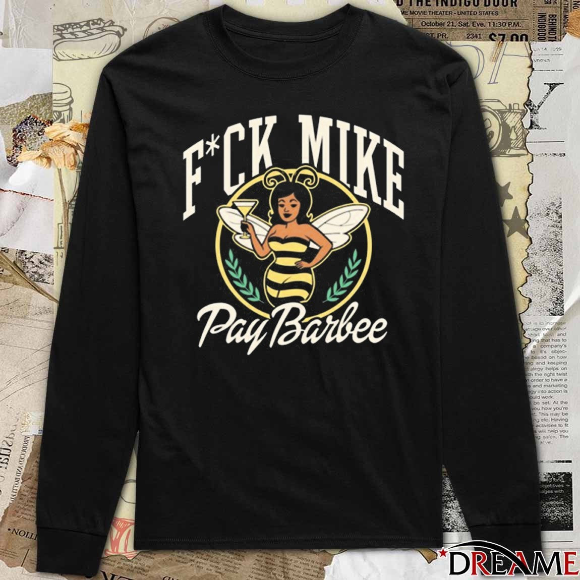 Club 520 Fuck Mike Pay Barbee t-shirt