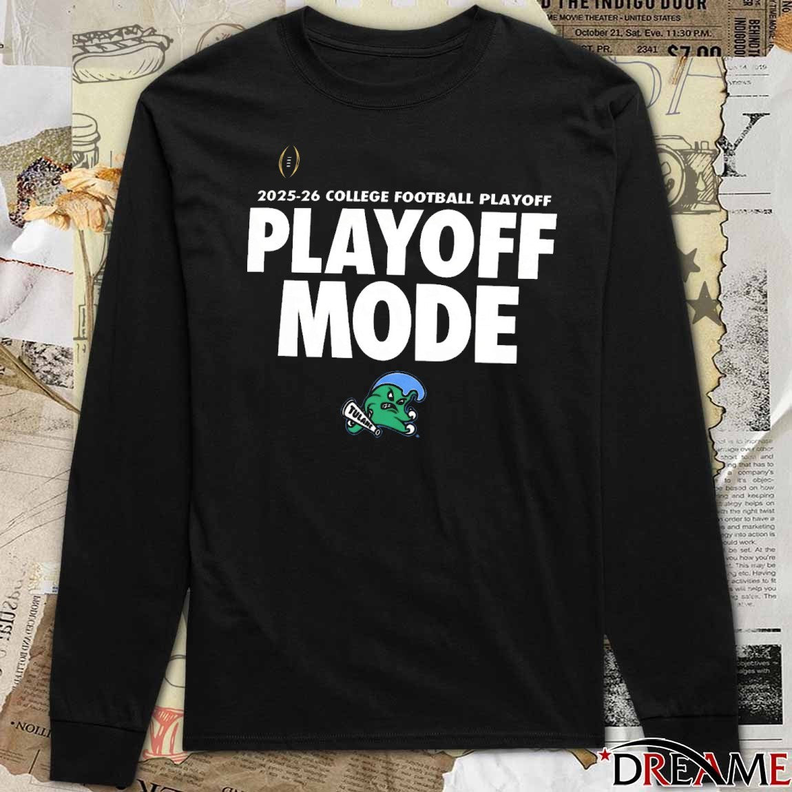 College Football Playoff Playoff Mode Tulane Green Wave 2025-26 t-shirt