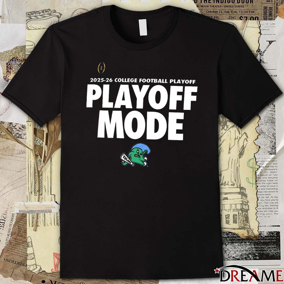 College Football Playoff Playoff Mode Tulane Green Wave 2025-26 t-shirt
