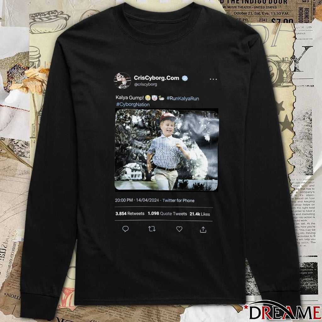 CrisCyBorg.Com Kalya Gump Run Kalya Run Cyborg Nation Meme t-shirt