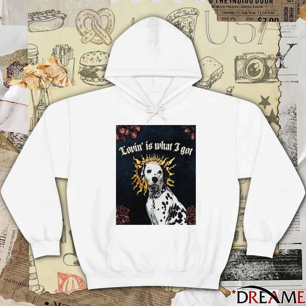 Dalmatian dog Lovin’ is what I got t-shirt