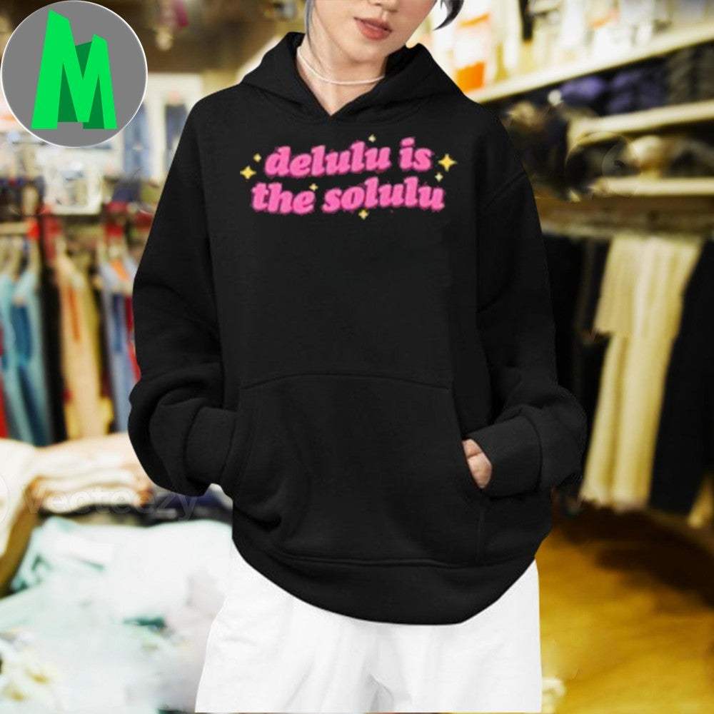Delulu Is the Solulu Shirt